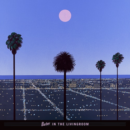 BARBER IN THE LIVINGROOM - "Moon & Palms" (LP / Milky Pink 12" Vinyl)