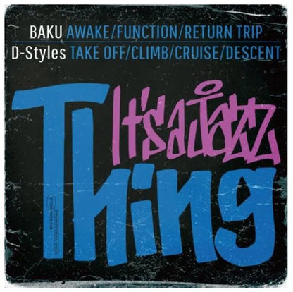 Baku X D-Styles - It’s A Jazz Thing - Japan CD Limited Edition