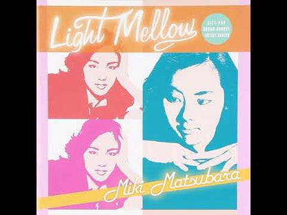 Miki Matsubara - Light Mellow (First-Ever Cassette, Japan Import)